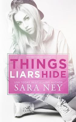Sara Ney - Things Liars Hide, Häftad. Tillgänglighet: Lägg i varukorg
