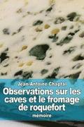 Observations sur les caves et le fromage de roquefort