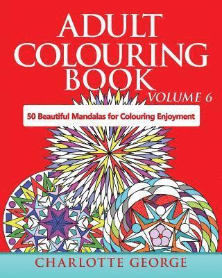 Charlotte George - Adult Colouring Book - Volume 6, Häftad. Tillgänglighet: Lägg i varukorg