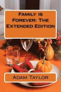 Adam Taylor - Family is Forever: The Extended Edition, Häftad. Tillgänglighet: Lägg i varukorg