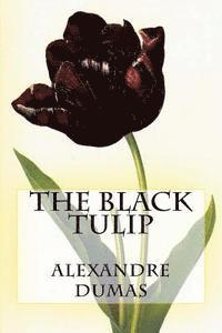 Alexandre Dumas, Atlantic Editions - The Black Tulip, Häftad. Tillgänglighet: Lägg i varukorg