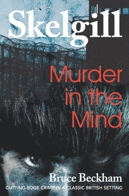 Bruce Beckham - Murder in the Mind, Häftad