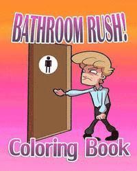 P. Blake - Bathroom Rush: Coloring Book, Häftad