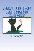 Amanda Martin - Poems For John And Younger Children, Häftad