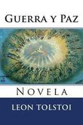 Guerra y Paz: Novela