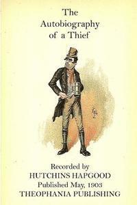 Hutchins Hapgood - The Autobiography of a Thief, Häftad