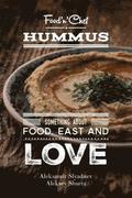 Hummus. Something about Food, East and Love: Best Hummus Recipes From All Over the World
