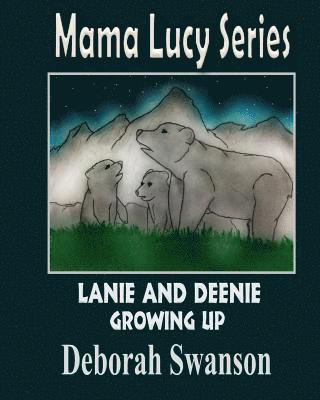 Deborah E. Swanson, Pam Patterson - Mama Lucy Series - Growing Up - Book Two, Häftad. Tillgänglighet: Lägg i varukorg