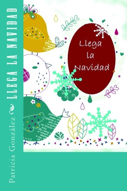 Patricia Gonzalez - Llega la Navidad, E-bok