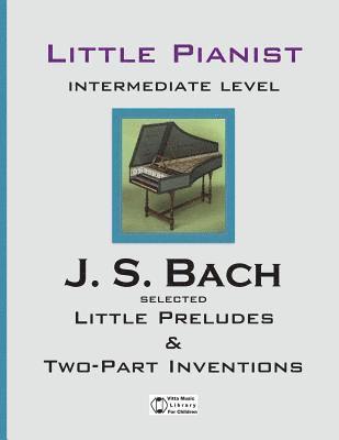 Johann Sebastian Bach, Victor Shevtsov - Bach. Selected Little Preludes & Two-Part Inventions, Häftad. Tillgänglighet: Lägg i varukorg