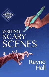 Rayne Hall - Writing Scary Scenes: Professional Techniques for Thrillers, Horror and Other Exciting Fiction, Häftad. Tillgänglighet: Lägg i varukorg