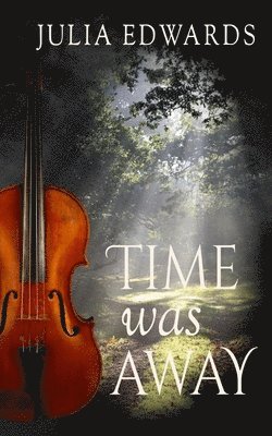 Julia Edwards - Time was Away, Häftad