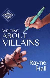 Rayne Hall - Writing About Villains, Häftad. Tillgänglighet: Lägg i varukorg