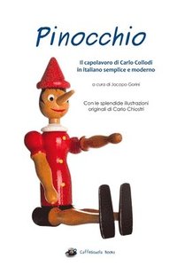 Pinocchio - Illustrato e in italiano semplice e moderno: Il libro