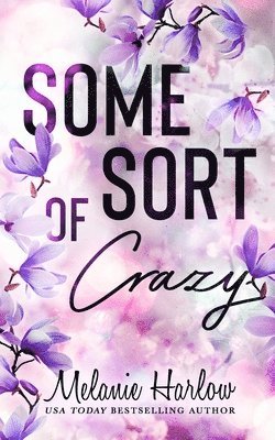 Melanie Harlow - Some Sort of Crazy (Natalie and Miles): A Happy Crazy Love Novel, Häftad