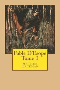 Arthur Rackman, Ballin Jerome - Fable D'Esope Tome 1, Häftad