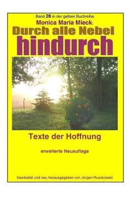 Monica Maria Mieck, Juergen Ruszkowski - Durch alle Nebel hindurch - Texte der Hoffnung - erweiterte Neuauflage: Band 28 in der gelben Buchreihe bei Juergen Ruszkowski, Häftad. Tillgänglighet: Lägg i varukorg