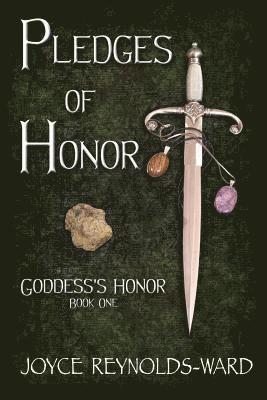 Joyce Reynolds-Ward - Pledges of Honor: Goddess's Honor Book One, Häftad. Tillgänglighet: Lägg i varukorg