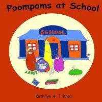 Kathryn a. T. Knox - Poompoms at School, Häftad. Tillgänglighet: Lägg i varukorg