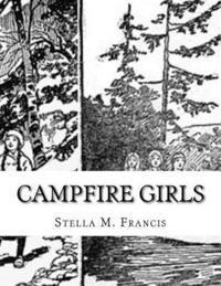 Stella M. Francis - Campfire Girls, Häftad. Tillgänglighet: Lägg i varukorg