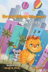 Everything Rhymes with Gray: Learning to Rhyme