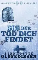 Bernadette Olderdissen - Bis der Tod dich findet: Finnland-Krimi, Häftad. Tillgänglighet: Lägg i varukorg
