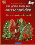BROCKHAUSEN Bastelbuch Bd. 1 - Das grosse Buch zum Ausschneiden: Tiere im Weihnachtswald
