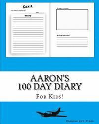 K. P. Lee - Aaron's 100 Day Diary, Häftad. Tillgänglighet: Lägg i varukorg