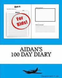 K. P. Lee - Aidan's 100 Day Diary, Häftad. Tillgänglighet: Lägg i varukorg
