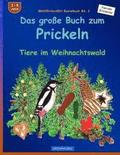 BROCKHAUSEN Bastelbuch Bd. 2 - Das groe Buch zum Prickeln: Tiere im Weihnachtswald