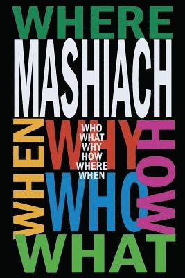 Chaim Kramer, Avraham Sutton - Mashiach: Who? What? Why? How? Where? When?, Häftad. Tillgänglighet: Lägg i varukorg