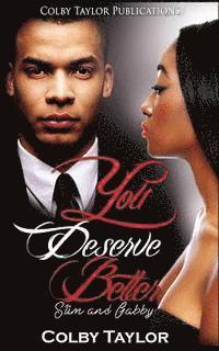Colby Taylor - You Deserve Better: Slim and Gabby, Häftad