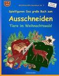 BROCKHAUSEN Bastelbuch Bd. 3 - Spielfiguren: Das grosse Buch zum Ausschneiden: Tiere im Weihnachtswald