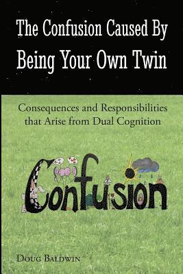 Doug Baldwin - The Confusion Caused by Being Your Own Twin, Häftad. Tillgänglighet: Lägg i varukorg