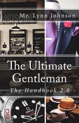Lynn Johnson - The Ultimate Gentleman: The Handbook 2.0, Häftad