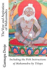 The Vow and Aspiration of Mahamudra