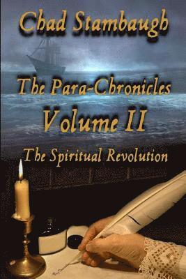 Chad Stambaugh - The Para-Chronicles: A Spiritual Revolution, Häftad. Tillgänglighet: Lägg i varukorg