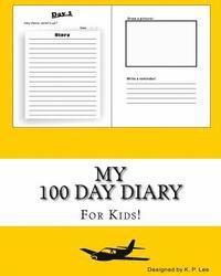 K. P. Lee - My 100 Day Diary (Gold cover), Häftad. Tillgänglighet: Lägg i varukorg