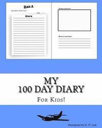 K. P. Lee - My 100 Day Diary (Sky Blue cover), Häftad. Tillgänglighet: Lägg i varukorg