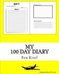 K. P. Lee - My 100 Day Diary (Yellow cover), Häftad. Tillgänglighet: Lägg i varukorg