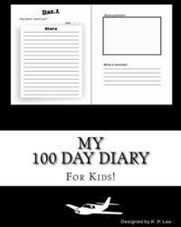 K. P. Lee - My 100 Day Diary (Black cover), Häftad. Tillgänglighet: Lägg i varukorg