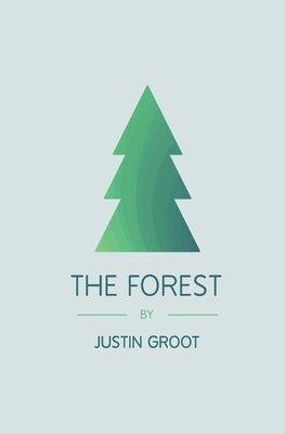 Justin Groot - Forest, Häftad. Tillgänglighet: Lägg i varukorg