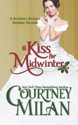 Courtney Milan - Kiss for Midwinter, Häftad