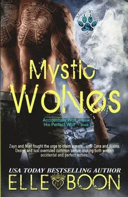 Elle Boon - Mystic Wolves, Books 1 & 2: Accidentally Wolf Book 1 His Perfect Wolf Book 2, Häftad. Tillgänglighet: Lägg i varukorg