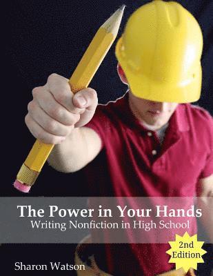 Sharon Watson - The Power in Your Hands: Writing Nonfiction in High School, 2nd Edition, Häftad. Tillgänglighet: Lägg i varukorg