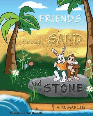 A. M. Marcus - FRIENDS through SAND and STONE: Children's Picture Book On The Value Of Forgiveness And Friendship, Häftad. Tillgänglighet: Lägg i varukorg