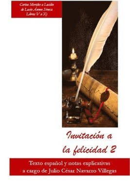 Lucio Ánneo Séneca - Invitación a la felicidad 2, Häftad. Tillgänglighet: Lägg i varukorg