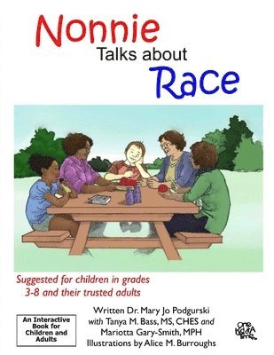 Mariotta Gary-Smith, Tanya M. Bass - Nonnie Talks about Race, Häftad. Tillgänglighet: Lägg i varukorg