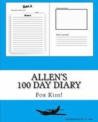 K. P. Lee - Allen's 100 Day Diary, Häftad. Tillgänglighet: Lägg i varukorg