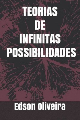 Edson Oliveira, Edson Santos - Se: Teorias de infinitas possibilidades, Häftad